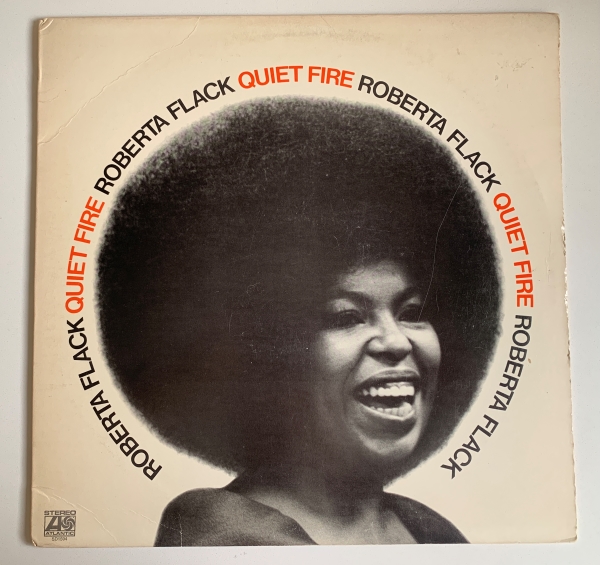 ROBERTA FLACK - QUIET FIRE