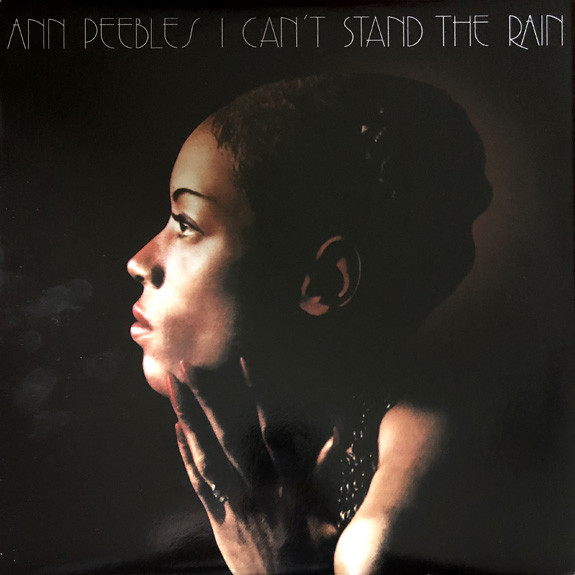 ANN PEEBLES - I CAN'T STAND THE RAIN