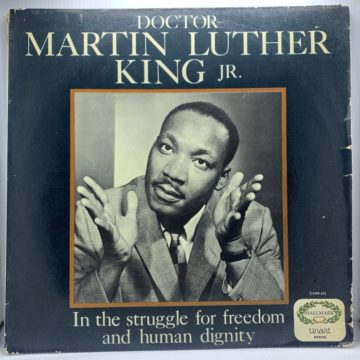 DOCTOR MARTIN LUTHER KING JR - IN THE STRUGGLE FOR FREEDOM AND HUMAN DIGNITY