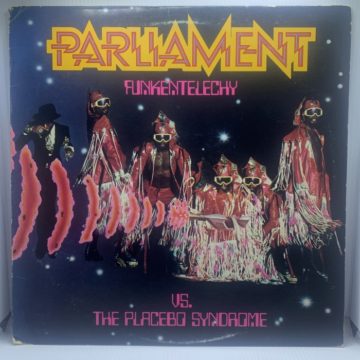 PARLIAMENT - FUNKENTELECHY VS THE PLACEBO SYNDROME